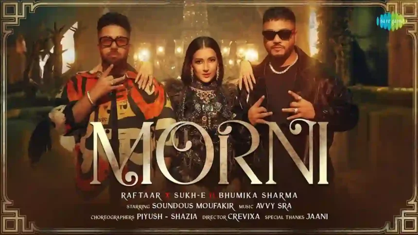 MORNI - Raftaar, Sukh-e & Bhumika Sharma