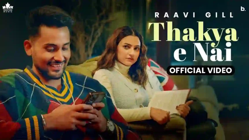 Thakya Ni Lyrics - Raavi Gill