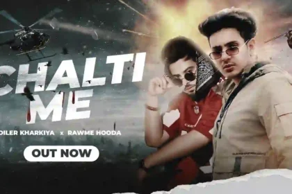 Chalti Me Lyrics - Diler Kharkiya